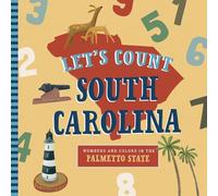 Let's Count South Carolina: A Counting Board Book Primer