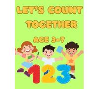 Let's Count Together: Age 3-7