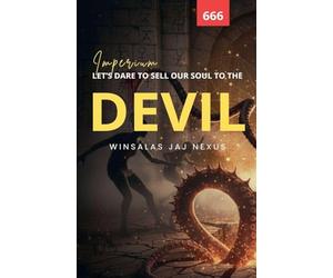 Let's Dare To Sell Our Soul To The Devil - Impérium: 1