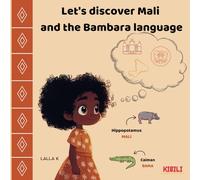 Let's discover Mali and the Bambara language