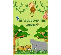 LET'S DISCOVER THE ANIMALS
