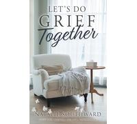 Let's Do Grief Together