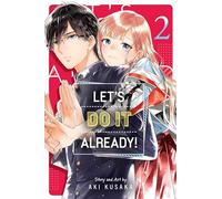 Let's Do It Already!, Vol. 2 : Volume 2