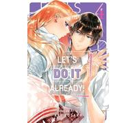 Aki Kusaka – Let's Do It Already!, Vol. 4 – Tascabile