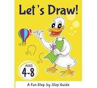 Let's Draw!: A Fun Step-by-Step Guide