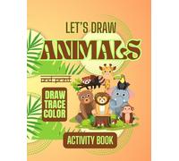 Let's Draw Animals!: Activity Book