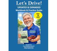 Let's Drive! Workbook & Practice Guide: Updated & Expanded Practice Guide for Parents and Their Students - Road to Greater Independence for the Neurodivergent