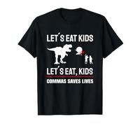 Lets Eat Kids Commas Saves Lives I Grammar Police Maglietta