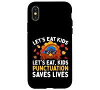 Let's Eat Kids Divertente Ringraziamento Natale grammatica insegnante Custodia per iPhone X/XS