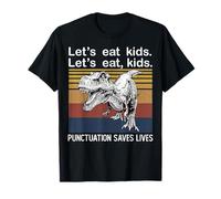 Let's Eat Kids Punteggiatura Salva Vite Grammatica Divertente T-Rex Maglietta