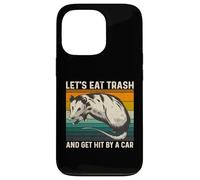 Let's Eat Trash And Get Hit By A Car Retro Vintage Opossum Custodia per iPhone 13 Pro