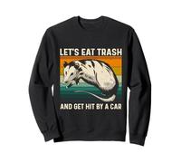 Let's Eat Trash And Get Hit By A Car Retro Vintage Opossum Felpa