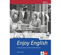 Let's Enjoy English A2.2. Teacher's Book: A step-by-step course for adult learners