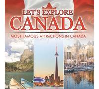 Let's Explore Canada (Most Famous Attractions in Canada) (Tascabile)