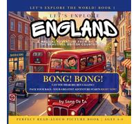 Let's Explore England: A Children's Picture Book Adventure from Big Ben to the British Countryside: 1