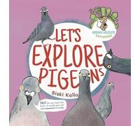 Let's Explore Pigeons: Urban Wildlife Explorers: 4