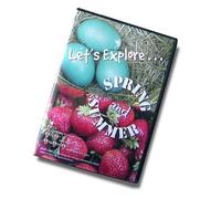 Let's Explore . . . Spring and Summer