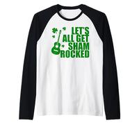 Let's Get all Shamrocked Maglia con Maniche Raglan