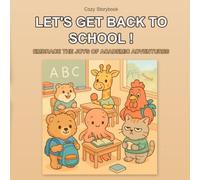 Let's get back to school !: Embrace the joys of academic adventures