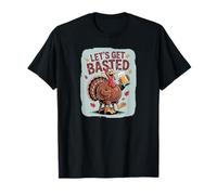 Let's Get Basted Turkey Bere Birra Saluti per la Turchia Day Maglietta