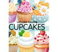 Let's Get Coloring: Cupcakes