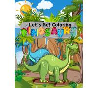 Let's Get Coloring: Dinosaurs