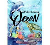 Let's Get Coloring: Ocean