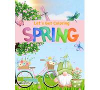 Let's Get Coloring: Spring