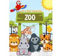 Let's Get Coloring: Zoo