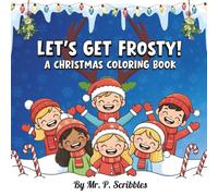 Let's Get Frosty: A Christmas Coloring Book