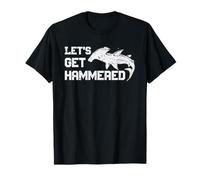 Let's Get Hammered Funny Hammerhead Shark Gifts Maglietta