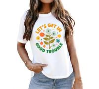 Lets Get in Good Trouble - Maglietta da donna con grafica floreale, bianco, S