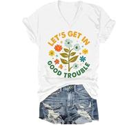 Lets Get in Good Trouble Shirt Donna Uomo Social Justice T-Shirt Get in Good Trouble Tee Top, Bianco-v, S