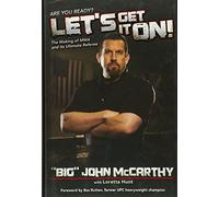 Let's Get It on: The Making of MMA and Its Ultimate Referee