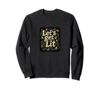 Let's Get Lit - Luci Natalizie Divertenti per Feste di Natale Felpa