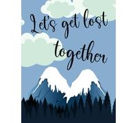 Let's get lost together Travel Journal