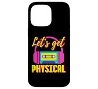 Let's Get Physical 80s Costume Party Halloween Retro Allenamento Custodia per iPhone 14 Pro Max