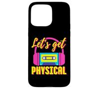 Let's Get Physical 80s Costume Party Halloween Retro Allenamento Custodia per iPhone 15 Pro Max
