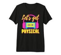 Let's Get Physical 80s Costume Party Halloween Retro Allenamento Maglietta Premium