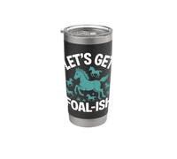 Let's Get Puledro Ish Horse Trainer Fun Bicchiere termico in acciaio inox doppia parete
