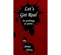 Let's Get Real: an anthology of poems
