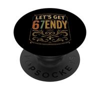 Let's get Sendy 67 Six Seven 7endy 6 7endy 67 Meme Funny 6 7 PopSockets PopGrip Adesivo