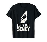 Let's Get Sendy Funny Rock Climbing Boulder Maglietta
