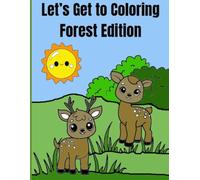 Let's Get To Coloring: Forest Edition