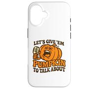 Let's Give Em Pumpkin per parlare di divertente Halloween dicendo Custodia per iPhone 16