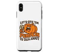 Let's Give Em Pumpkin per parlare di divertente Halloween dicendo Custodia per iPhone XS Max