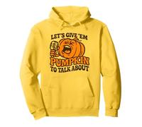Let's Give Em Pumpkin per Parlare di Divertente Halloween dicendo Felpa con Cappuccio