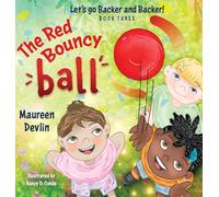 Let's go Backer and Backer: The Red Bouncy Ball