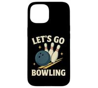 Let's Go Bowling, divertente design sportivo retrò Custodia per iPhone 15