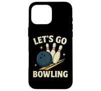 Let's Go Bowling, divertente design sportivo retrò Custodia per iPhone 16 Pro Max